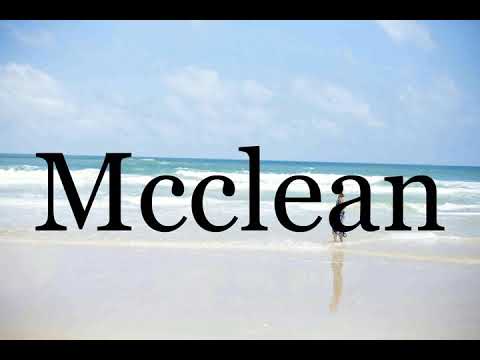 How To Pronounce Mcclean🌈🌈🌈🌈🌈🌈Pronunciation Of Mcclean