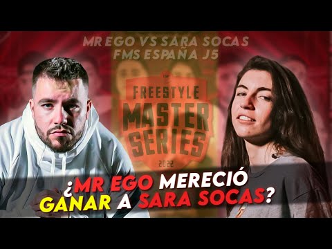 ¿MR EGO MERECIÓ GANAR A SARA SOCAS? | SARA SOCAS VS MR EGO FMS ESPAÑA J5