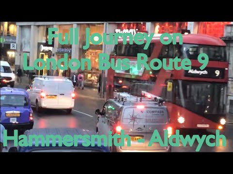 Full Journey on London Bus Route 9 | Hammersmith - Aldwych