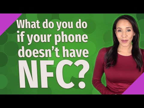 What do you do if your phone doesn't have NFC?