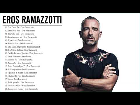 Eros Ramazzotti concert 2021   Eros Ramazzotti 20 migliori canzoni   il meglio di Eros Ramazzotti