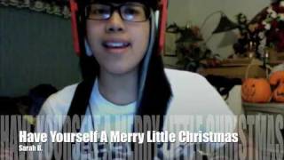 Have Yourself A Merry Little Christmas (Cover) - Sarah B.