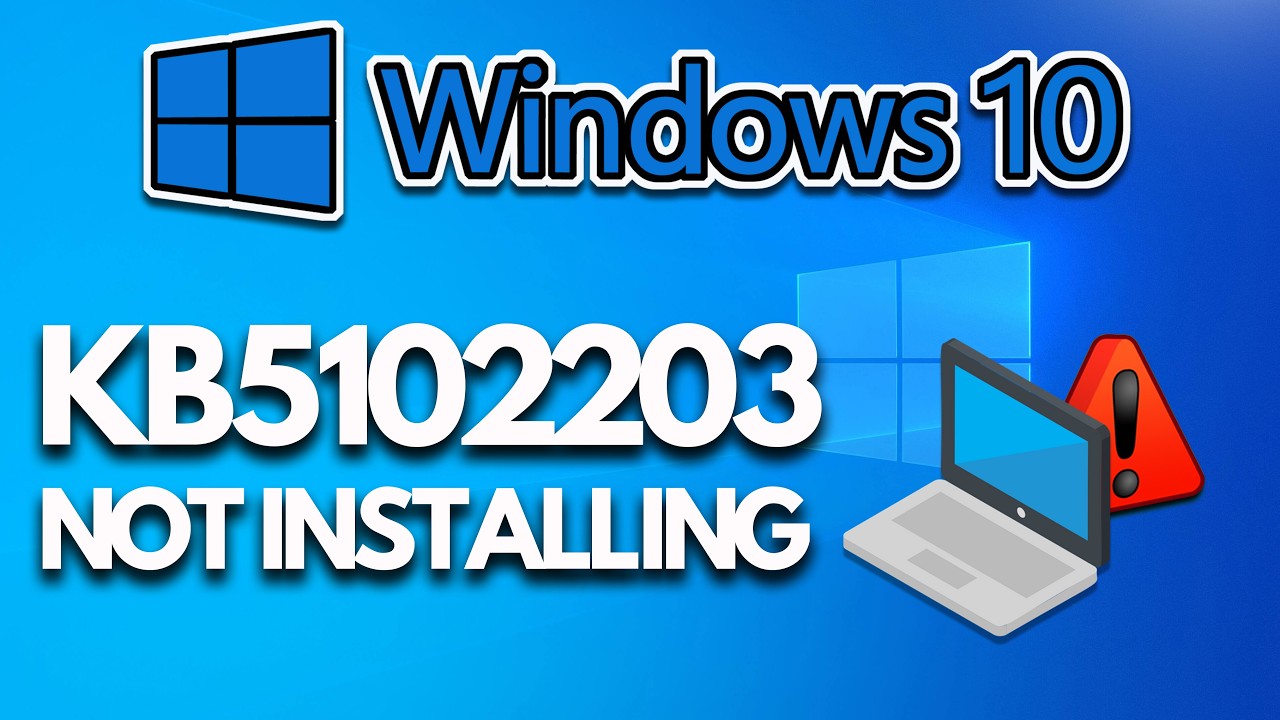 2026-07 Cumulative Update KB5102203 Not Installing Not Downloading In Windows 10 PC FIX