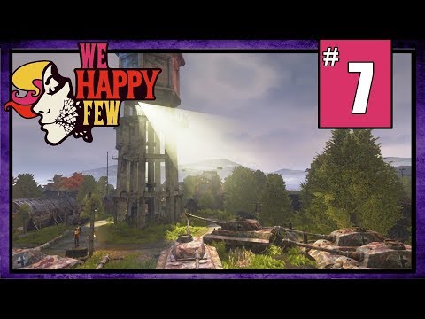【 We Happy Few 】Part 7 - Band of Brothers | 2018 Release Playthrough