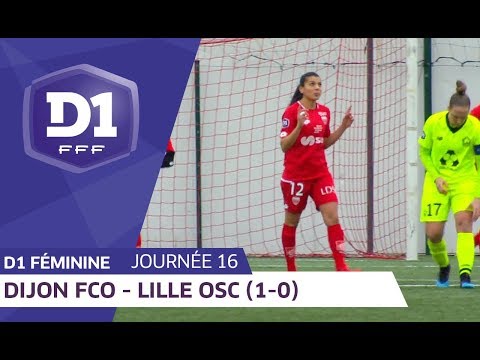 J16 : Dijon FCO - Lille OSC (1-0) / D1 Féminine