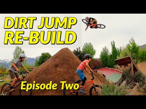 Backyard Dirt Jump Re-Build and Ride - Episode Two