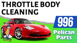 Porsche 996 Throttle Body Cleaning (1999-2005 911)