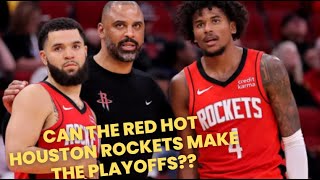 Can the Red Hot Houston Rockets Make the Playoffs?