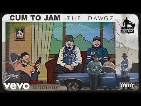 The Dawgz - Cum to Jam