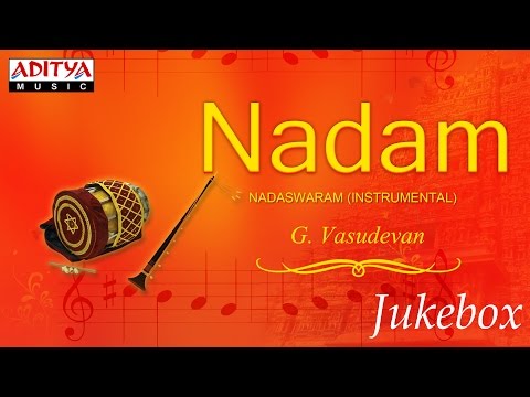 Nadam || G.Vasudevan || Nadaswaram Instrumental