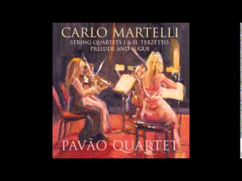 10. Carlo Martelli - String Quartet No. 2 - The Pavão Quartet