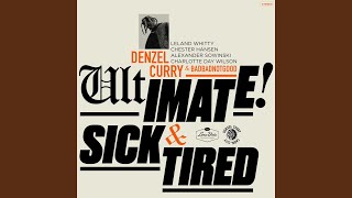 Sick & Tired (BADBADNOTGOOD Sessions)