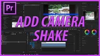 How to Add Camera Shake in Adobe Premiere Pro CC