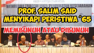 Download lagu Prof. Salim Said Menyikapi Peristiwa '65 Membunuh Atau Dibunuh mp3