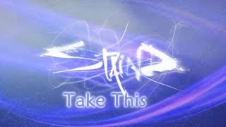 Staind - Take This (with Lyrics)