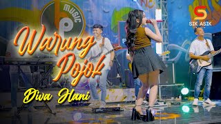 Download lagu Diva Hani - Warung Pojok ( Live  Sik Asik) Goyang Asik Asik mp3