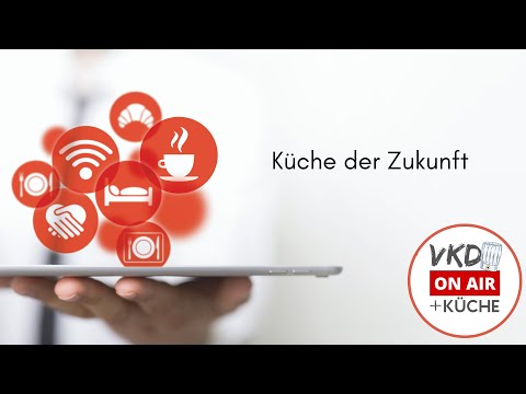 VKD on Air - Küche der Zukunft
