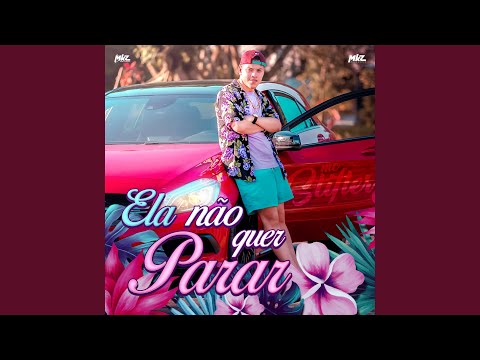 Ela Não Quer Parar
