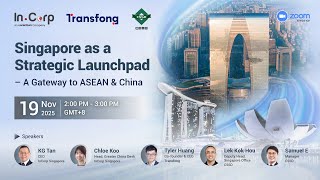 Singapore as a Strategic Launchpad – A Gateway to ASEAN & China | InCorp SG