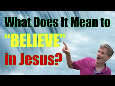 What Does It Mean to "BELIEVE" in Jesus? by Bob Wilkin