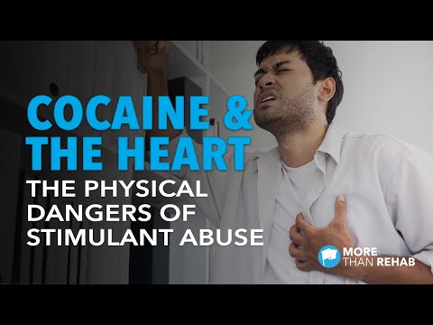 Cocaine and the Heart: The Underrated Physical Dangers of Stimulant Abuse | More Than Rehab