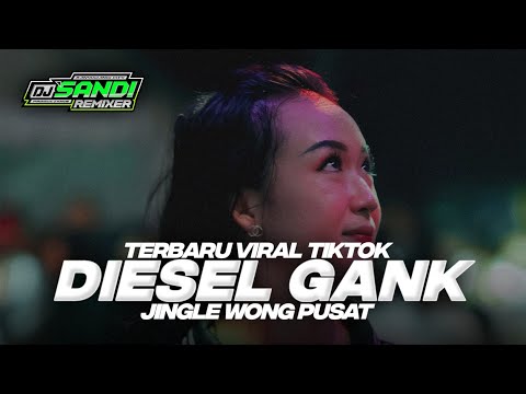 YANG KALIAN CARI CARI‼️ DJ DIESEL GANK JINGLE WONG PUSAT TERBARU VIRAL TIKTOK