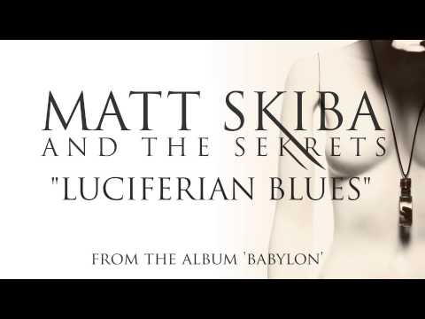 Luciferian Blues - Matt Skiba and The Sekrets