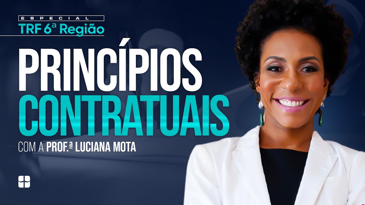 Princípios Contratuais | Prof.ª Luciana Mota