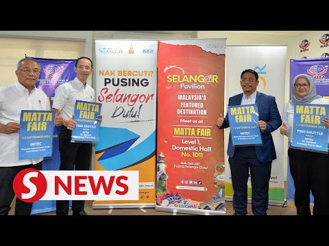 Selangor chosen as MATTA Fair’s featured destination in September