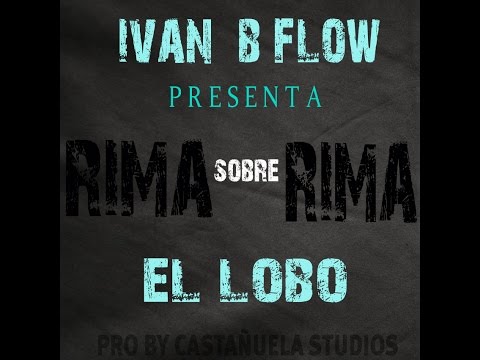 Rima Sobre Rima - Ivan B Flow | Video Lyric
