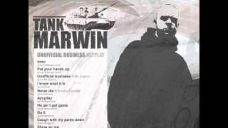Tank Marwin - Put Your Hands Up