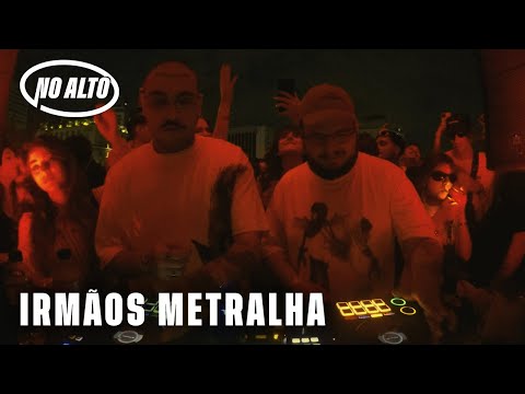 IRMÃOS METRALHA LIVE @NO ALTO | SÃO PAULO, BRASIL