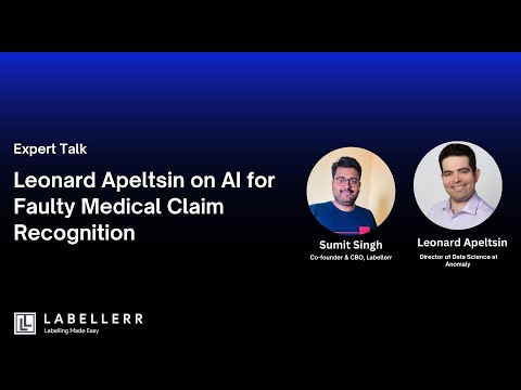 Labellerr: Talk With AI Expert ft. Leonard Apeltsin, Director Data ...