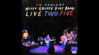 Nitty Gritty Dirt Band - Stand A Little Rain.wmv