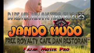 Download lagu JANDO MUDO,Dj Remix Minang Terbaru 2025,Dj tiktok Minang 2025 , Fajar Musik Pro mp3 Download lagu JANDO MUDO,Dj Remix Minang Terbaru 2025,Dj tiktok Minang 2025 , Fajar Musik Pro mp3
