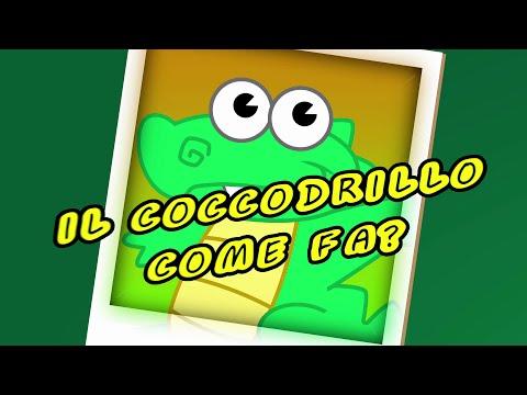 IL COCCODRILLO COME FA? - Canzoni per bambini e bimbi piccoli