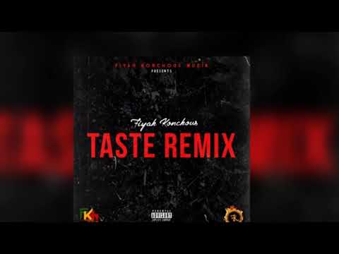 FIYAH KONCHOUS - TASTE (REMIX) {AUDIO}