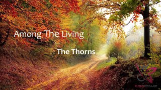 Among The Living - The Thorns - Lyrics