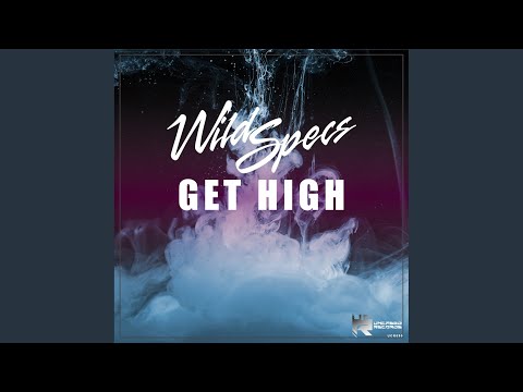 Wild Specs - Get High (Pro Mix)