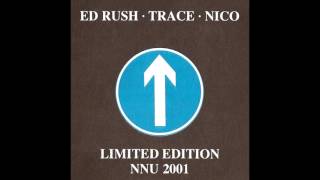 Ed Rush, Trace & Nico - Mad Different Methods