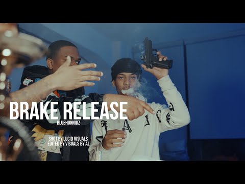 BlueHunnidz (JustBat, JustBeanz, JustTanky, Acey Caine) - "Brake Release" A Visual by Al