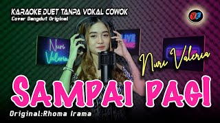 Download lagu SAMPAI PAGI - Karaoke duet tanpa vokal cowok || Cover: Nuri Valeria (RHOMA IRAMA) mp3 Download lagu SAMPAI PAGI - Karaoke duet tanpa vokal cowok || Cover: Nuri Valeria (RHOMA IRAMA) mp3