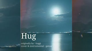 Download lagu suggi - hug | cover mp3 Download lagu suggi - hug | cover mp3