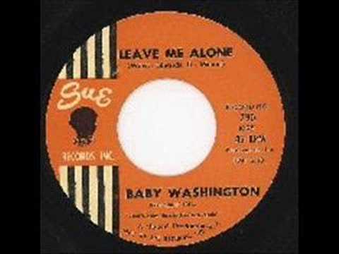 Leave Me Alone by Baby Washington