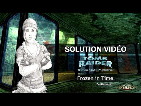 [TRLE] Tomb Raider : Himalayan Mysteries (2008) - #05 - Frozen in Time (Settlement)