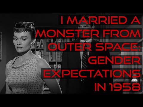 I Married a Monster from Outer Space: Gender Expectations in 1958