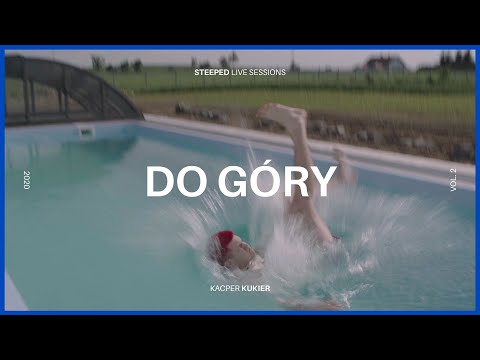Kacper Kukier - Do góry | Steeped Live Sessions vol. 2