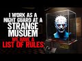I Work As A Night Guard At A Strange Museum We Have A List Of Rules