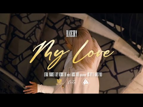BLKB3RY - My Love (Official Music Video)