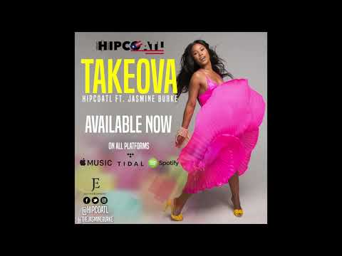HipCoAtl Ft. Jasmine Burke - Takeova (Official Audio)